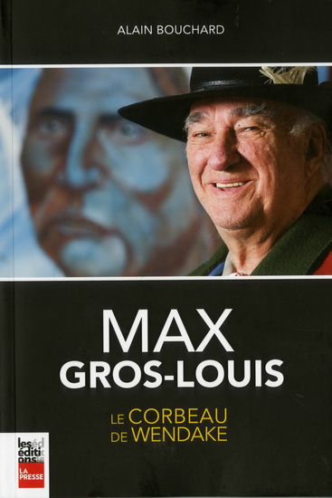 Max Gros-Louis :le corbeau de Wendake